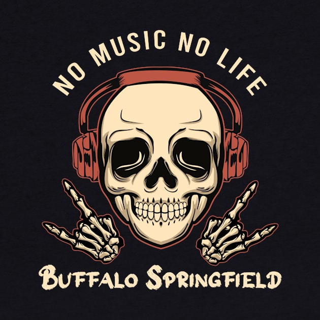 No music no life buffalo springfield by PROALITY PROJECT